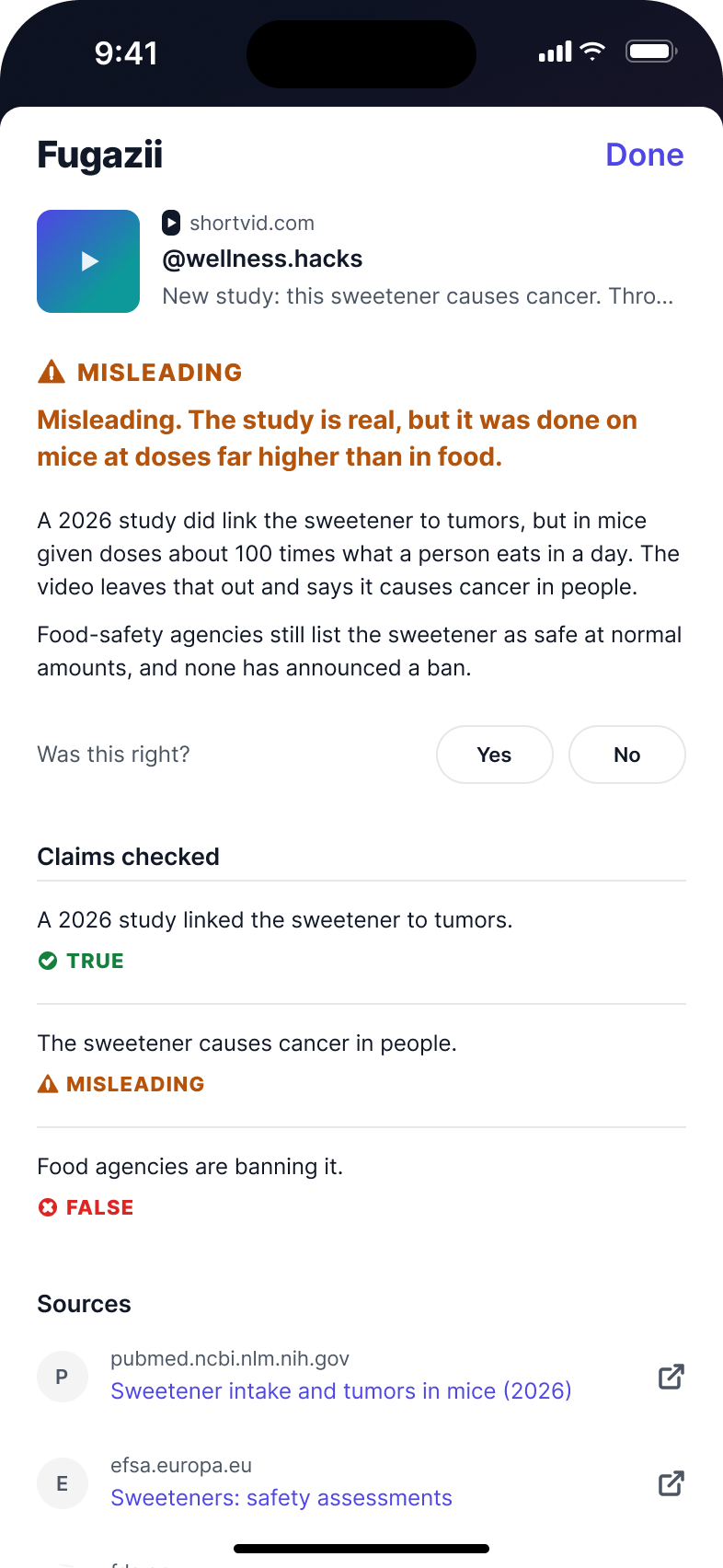 Fugazii result MISLEADING for a video by @wellness.hacks. Headline: Misleading. The study is real, but it was done on mice at doses far higher than in food. Claims checked: a 2026 study linked the sweetener to tumors, true; the sweetener causes cancer in people, misleading; food agencies are banning it, false.