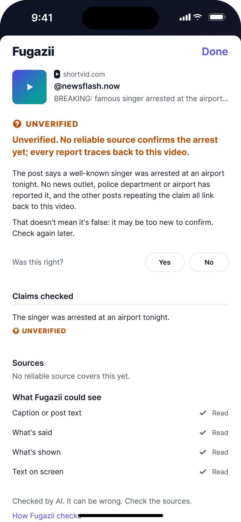 Fugazii result UNVERIFIED for a post by @newsflash.now. Headline: Unverified. No reliable source confirms the arrest yet; every report traces back to this video. Sources: No reliable source covers this yet. What Fugazii could see: caption, what's said, what's shown and text on screen, all read.